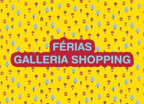 Férias no Galleria Shopping